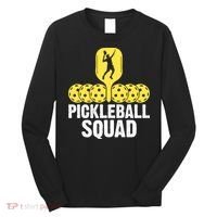 Funny Pickleball Squad Sport Gift Pickleball Player Long Sleeve Shirt thumb 0