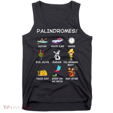 Funny Palindromes Set For Palindromists Word Play Games Pun Tank Top