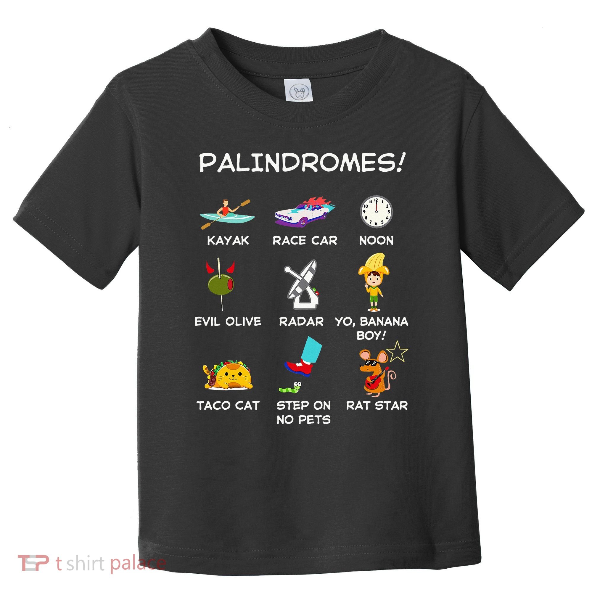 Funny Palindromes Set For Palindromists Word Play Games Pun Toddler T-Shirt
