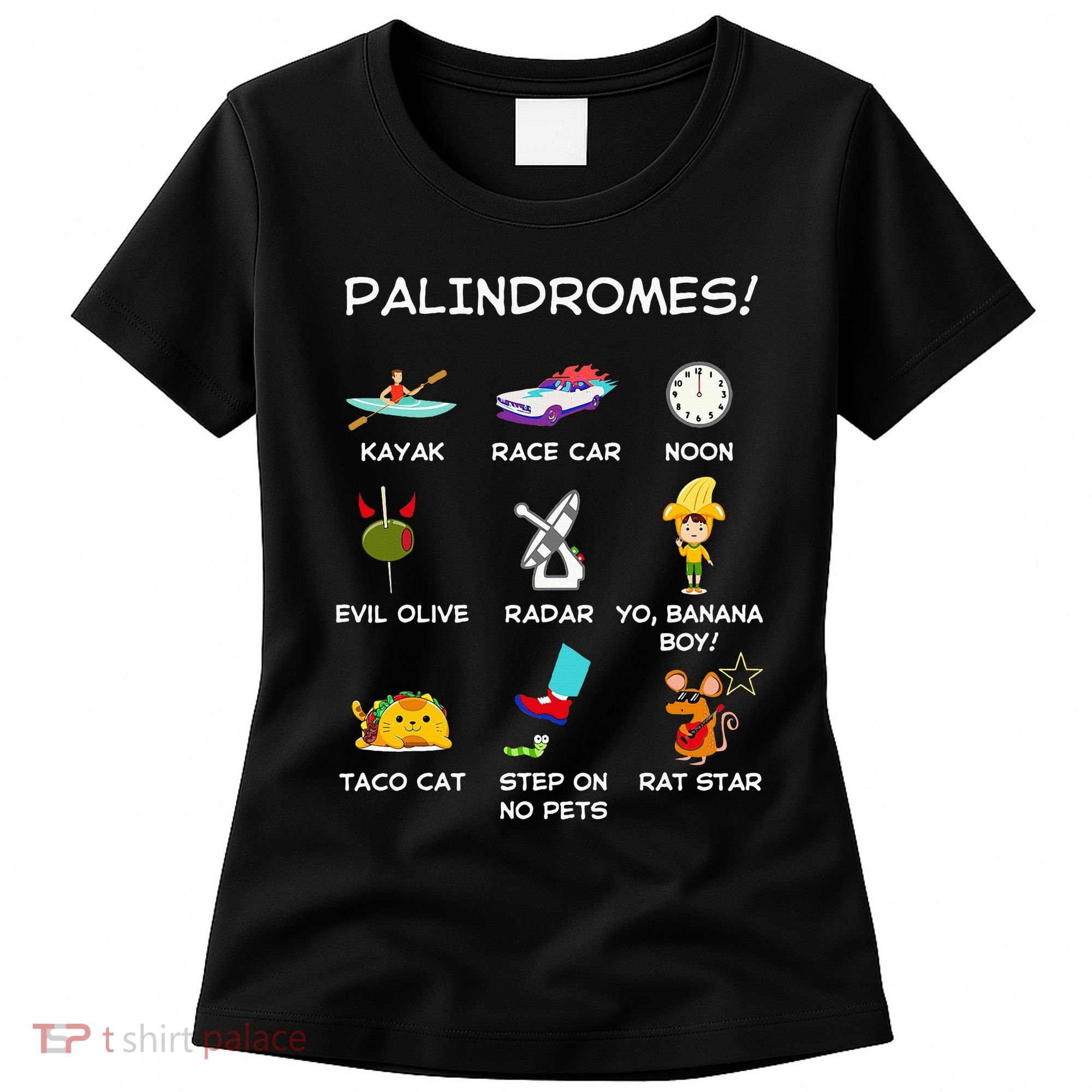 Funny Palindromes Set For Palindromists Word Play Games Pun Women's T-Shirt