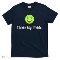 Fun Pickleball, Tickle My Pickle, Greatpickleballstuff T-Shirt thumb 0