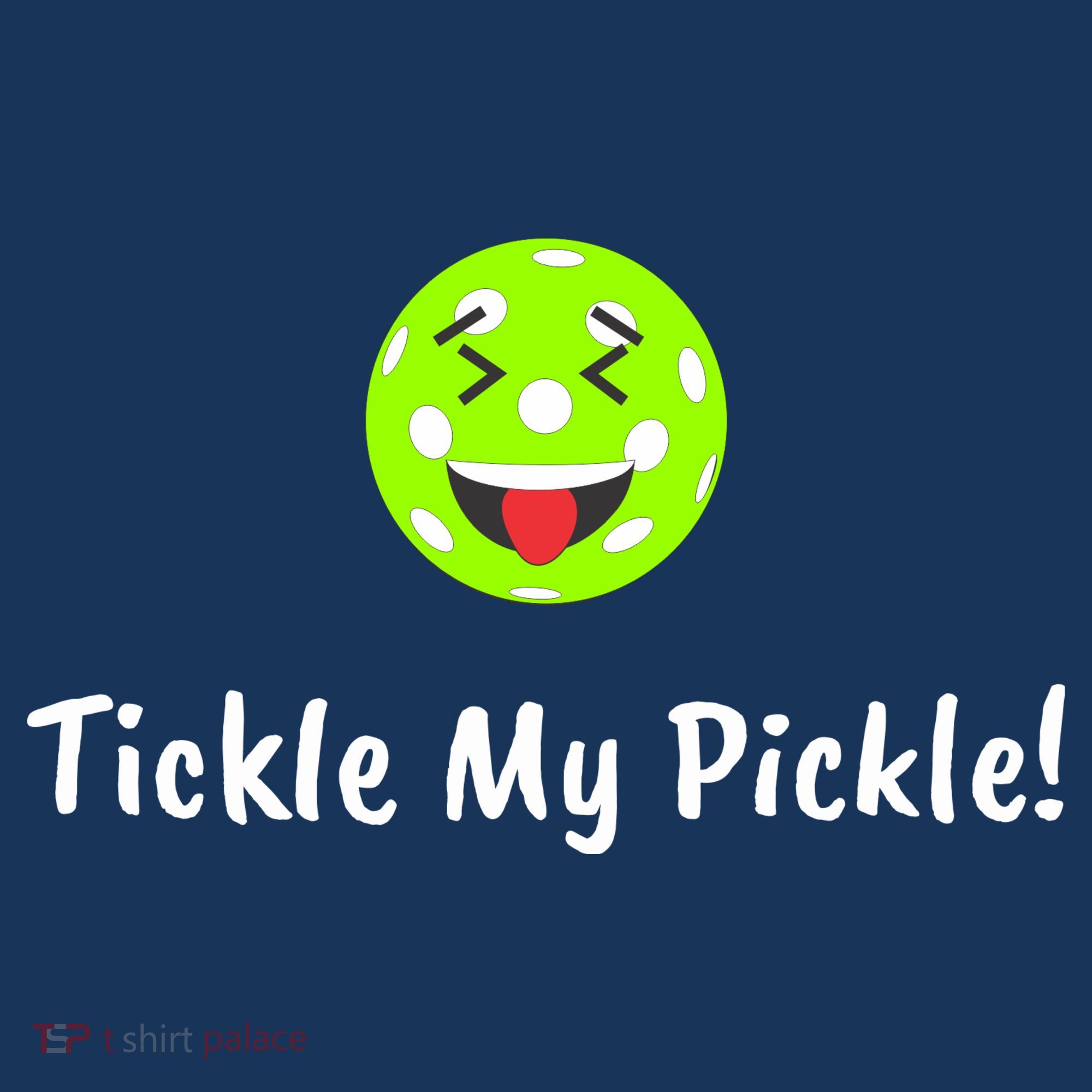 Fun Pickleball, Tickle My Pickle, Greatpickleballstuff Toddler T-Shirt