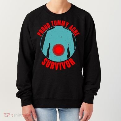 Funny Proud Tummy Ache Survivor Women's Sweatshirt
