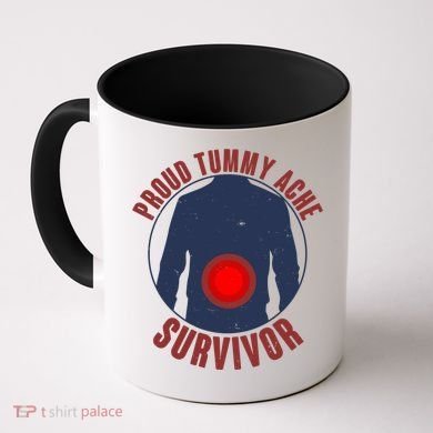Funny Proud Tummy Ache Survivor Coffee Mug