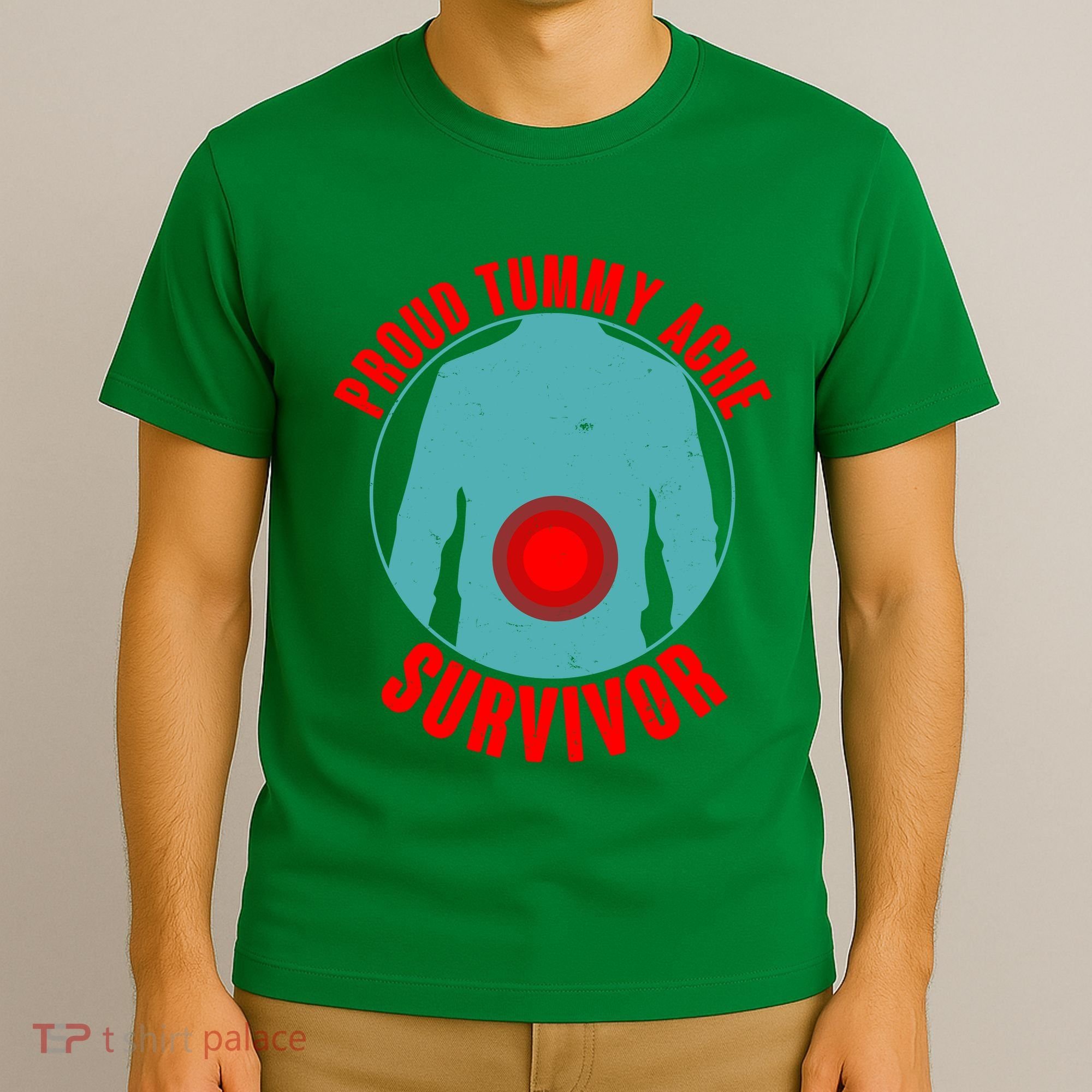 Funny Proud Tummy Ache Survivor T-Shirt