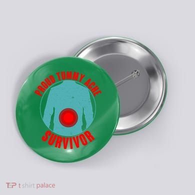 Funny Proud Tummy Ache Survivor Button