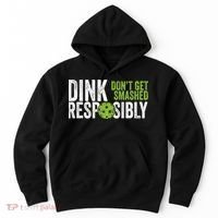 Funny Pickleball Team Clothing Dink Responsibly TShirt Hoodie thumb 0