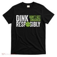 Funny Pickleball Team Clothing Dink Responsibly TShirt T-Shirt thumb 0