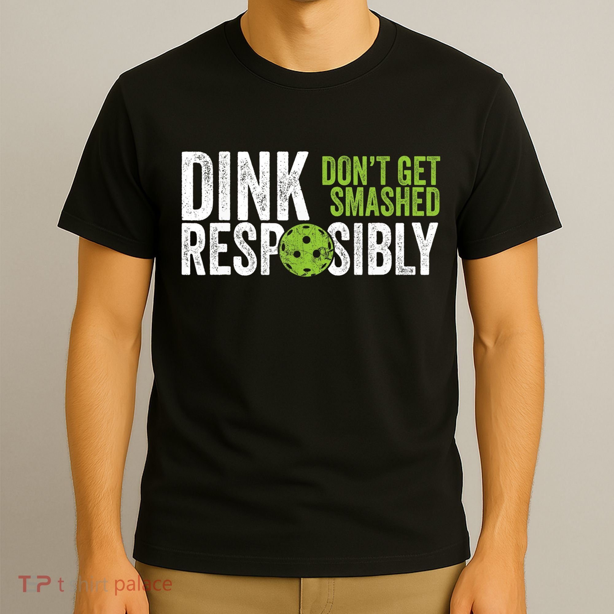 Funny Pickleball Team Clothing Dink Responsibly TShirt T-Shirt