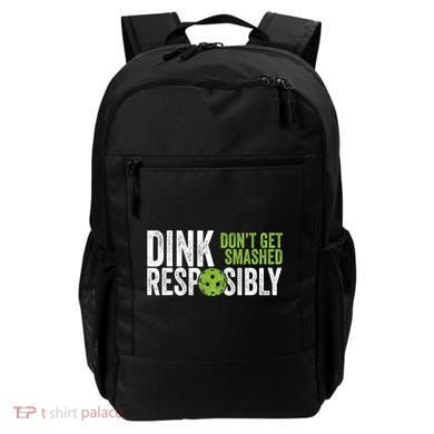 Funny Pickleball Team Clothing Dink Responsibly TShirt Backpack