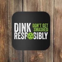 Funny Pickleball Team Clothing Dink Responsibly TShirt Coaster thumb 0