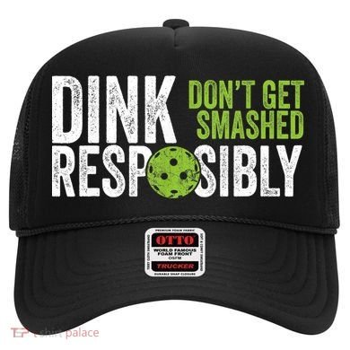 Funny Pickleball Team Clothing Dink Responsibly TShirt Hat