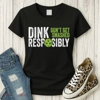 Funny Pickleball Team Clothing Dink Responsibly TShirt Women's T-Shirt thumb 3