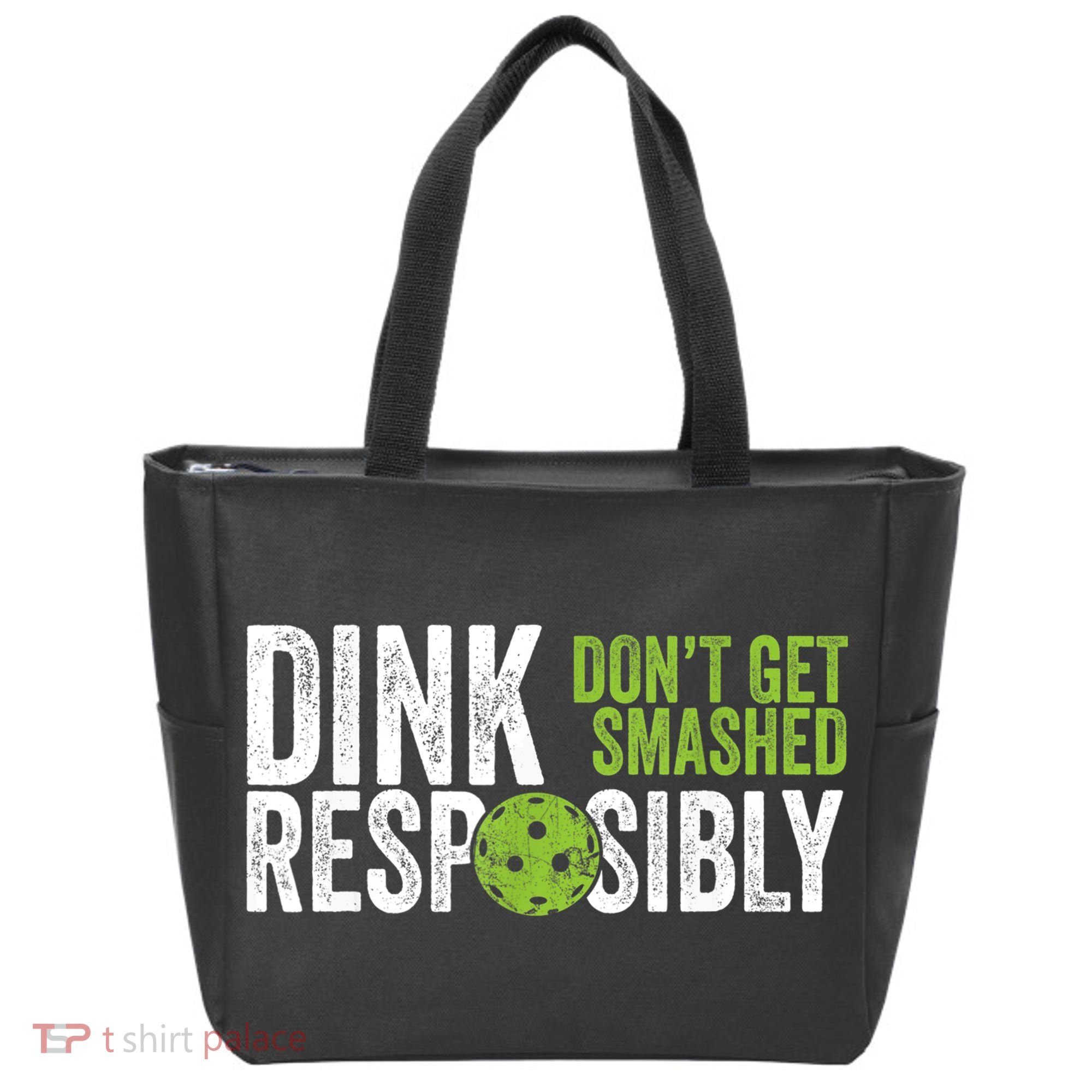 Funny Pickleball Team Clothing Dink Responsibly TShirt Tote Bag