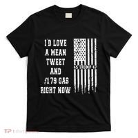 Funny Pro Trump Fathers Day Gas Prices Mean Tweets July 4th T-Shirt thumb 0