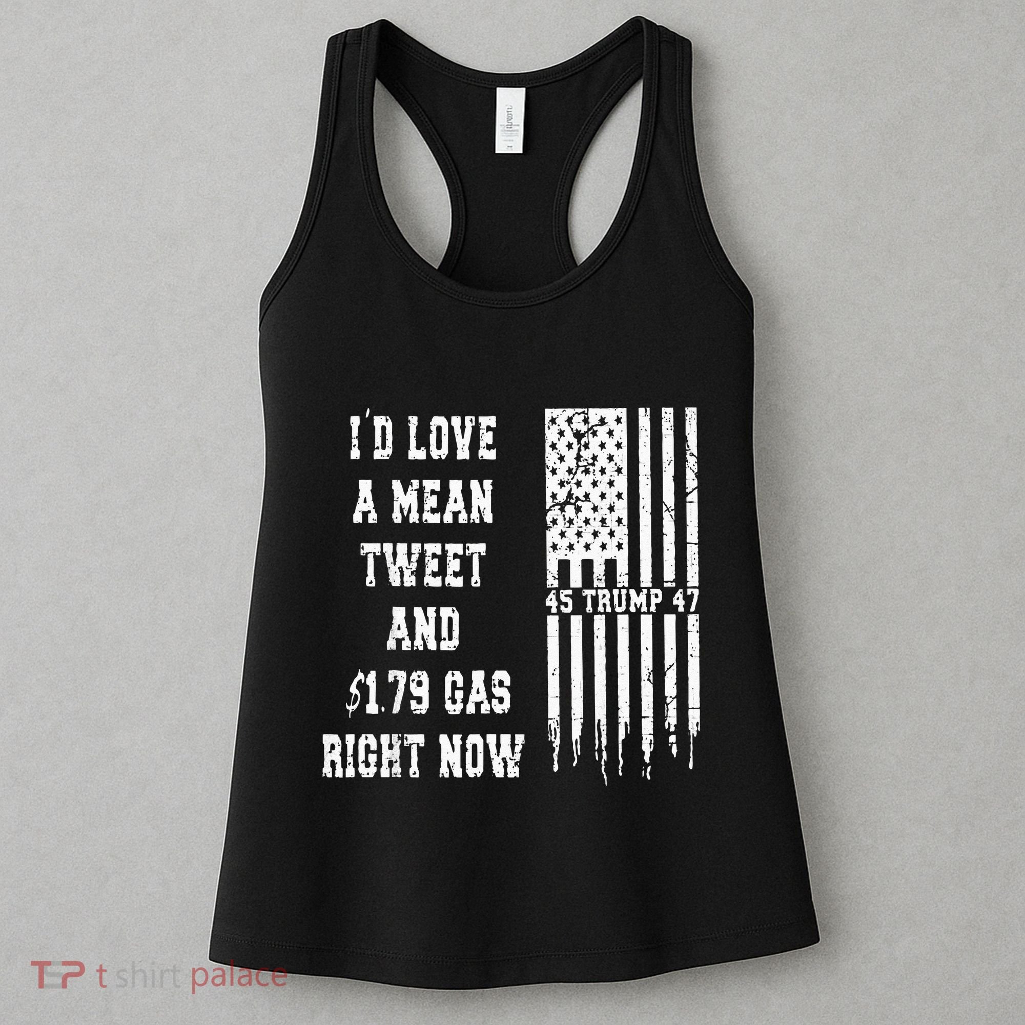 Funny Pro Trump Fathers Day Gas Prices Mean Tweets July 4th Women's Tank Top