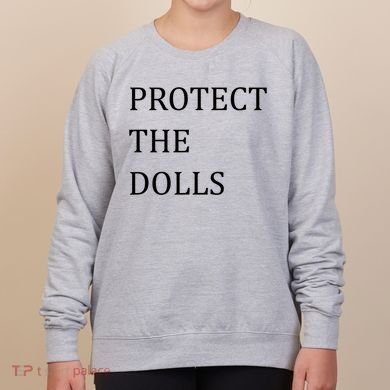Funny Protect The Dolls Women's Sweatshirt