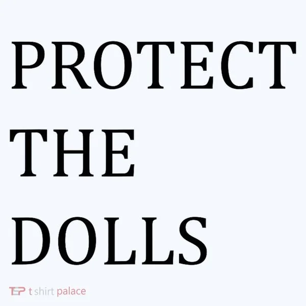 Funny Protect The Dolls Doggie Tank
