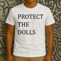 Funny Protect The Dolls T-Shirt thumb 3