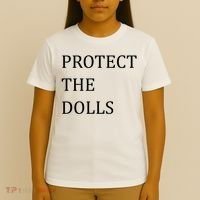 Funny Protect The Dolls T-Shirt thumb 4
