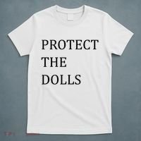 Funny Protect The Dolls T-Shirt thumb 5
