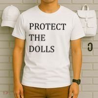 Funny Protect The Dolls T-Shirt thumb 6