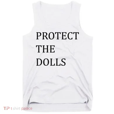 Funny Protect The Dolls Tank Top