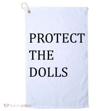 Funny Protect The Dolls Golf Towel