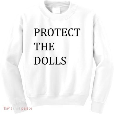 Funny Protect The Dolls Kids Sweatshirt