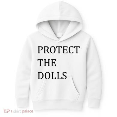 Funny Protect The Dolls Kids Hoodie