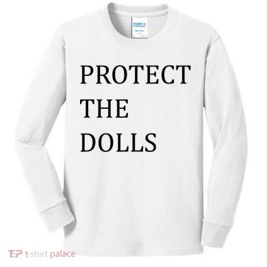 Funny Protect The Dolls Kids Long Sleeve Shirt