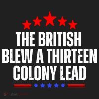 Funny Patriotic The British Blew A Thirteen Colony Lead Women's Sweatshirt thumb 2