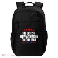 Funny Patriotic The British Blew A Thirteen Colony Lead Backpack thumb 0