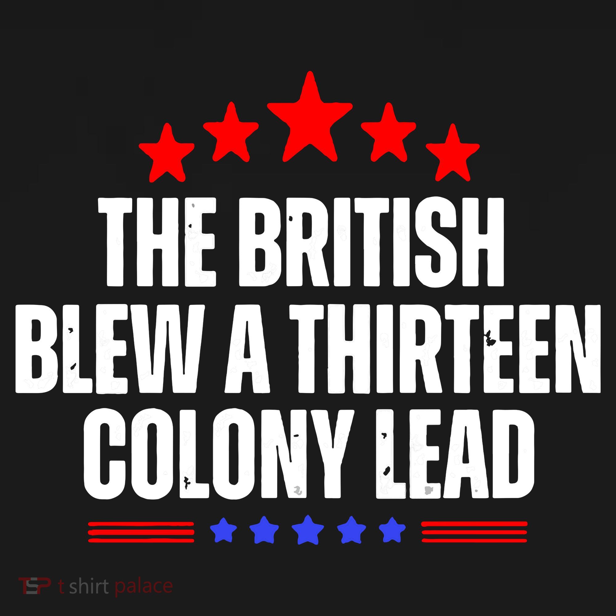 Funny Patriotic The British Blew A Thirteen Colony Lead Women's Hoodie