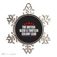 Funny Patriotic The British Blew A Thirteen Colony Lead Ornament thumb 0
