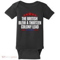 Funny Patriotic The British Blew A Thirteen Colony Lead Baby Bodysuit thumb 0