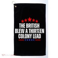 Funny Patriotic The British Blew A Thirteen Colony Lead Golf Towel thumb 0