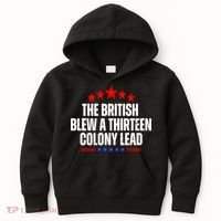 Funny Patriotic The British Blew A Thirteen Colony Lead Kids Hoodie thumb 0