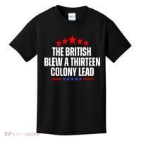 Funny Patriotic The British Blew A Thirteen Colony Lead Kids T-Shirt thumb 0