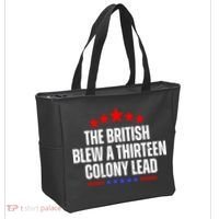 Funny Patriotic The British Blew A Thirteen Colony Lead Tote Bag thumb 2