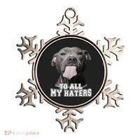 Funny Pitbull To All My Haters Pitbull Dog Lover Gift Ornament thumb 0
