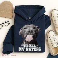 Funny Pitbull To All My Haters Pitbull Dog Lover Gift Hoodie thumb 4