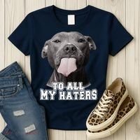 Funny Pitbull To All My Haters Pitbull Dog Lover Gift Women's T-Shirt thumb 3