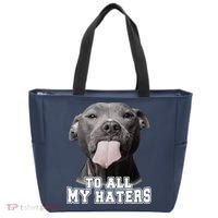 Funny Pitbull To All My Haters Pitbull Dog Lover Gift Tote Bag thumb 0
