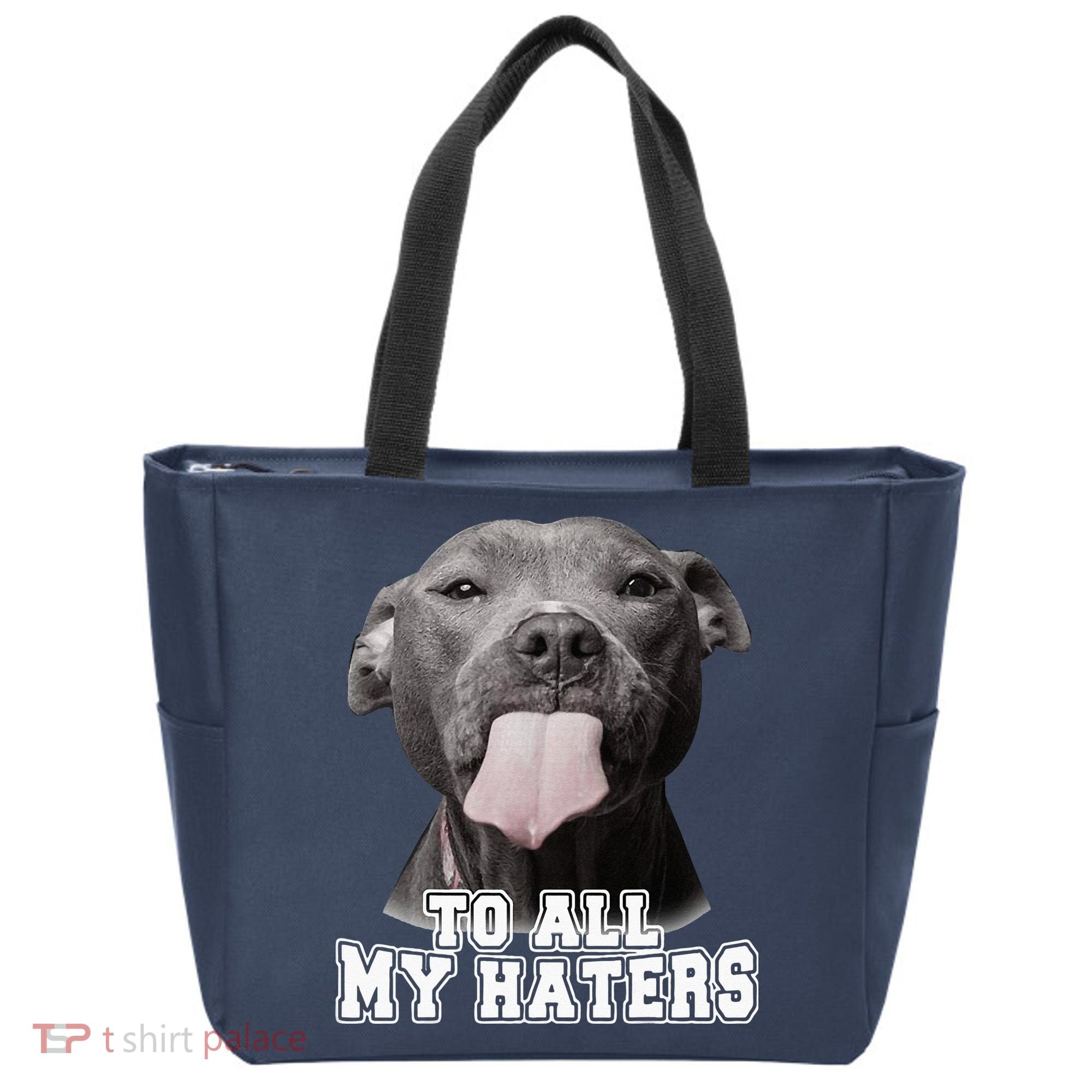 Funny Pitbull To All My Haters Pitbull Dog Lover Gift Tote Bag