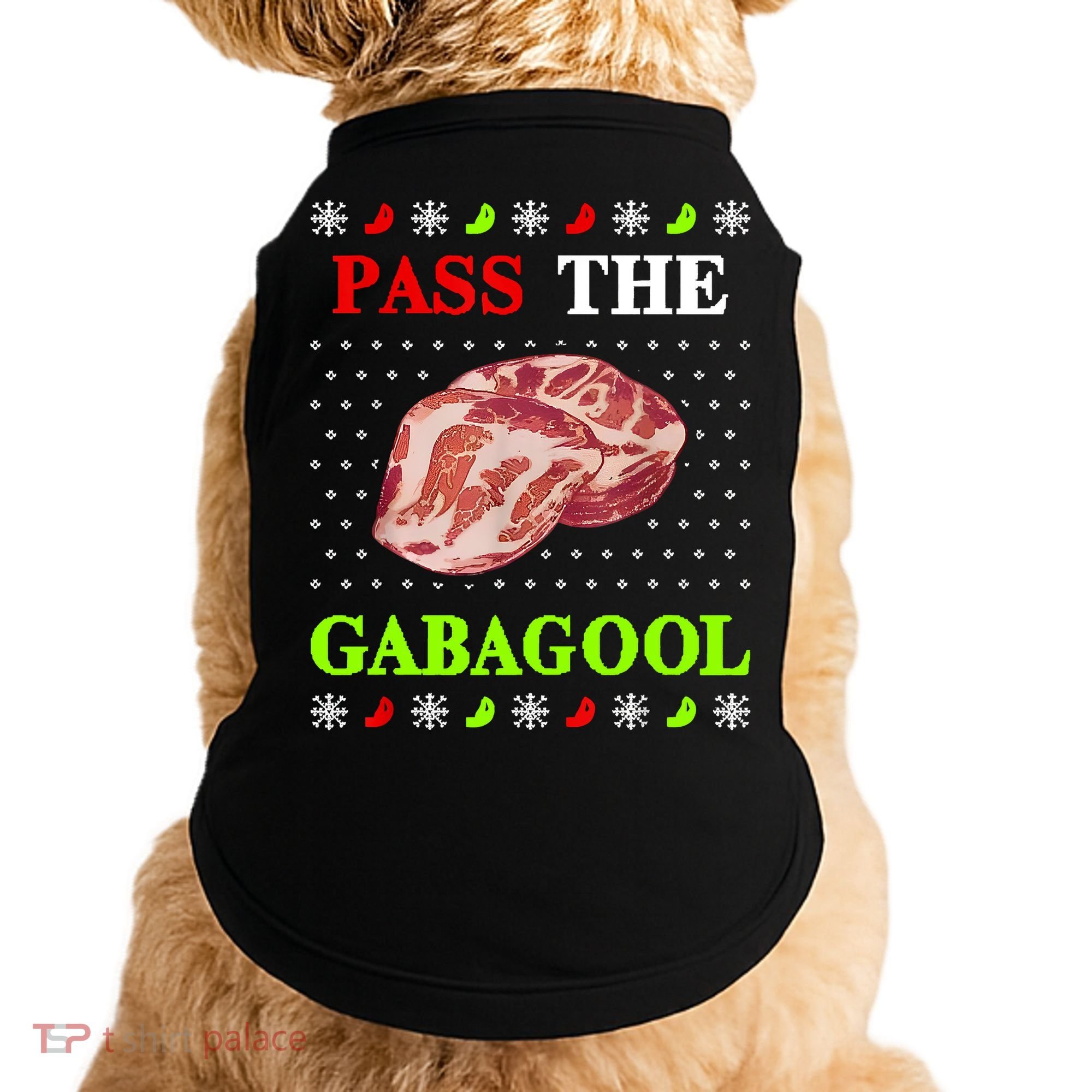 Funny Pass The Gabagool Tacky Ugly Christmas Gabagool Funny Tee Gift Doggie Tank