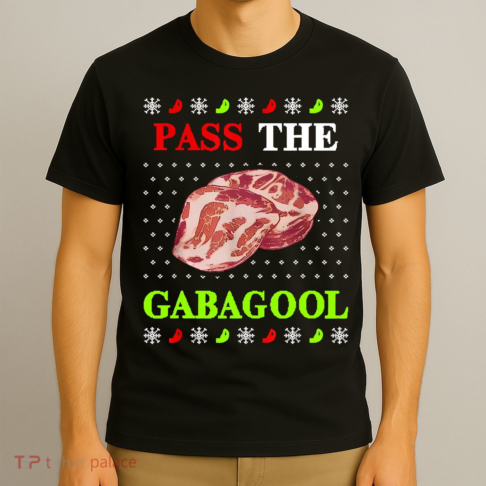 Funny Pass The Gabagool Tacky Ugly Christmas Gabagool Funny Tee Gift T-Shirt