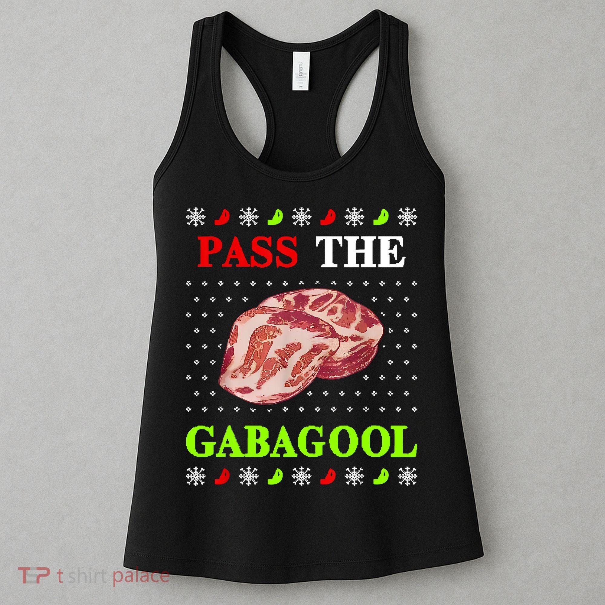 Funny Pass The Gabagool Tacky Ugly Christmas Gabagool Funny Tee Gift Women's Tank Top