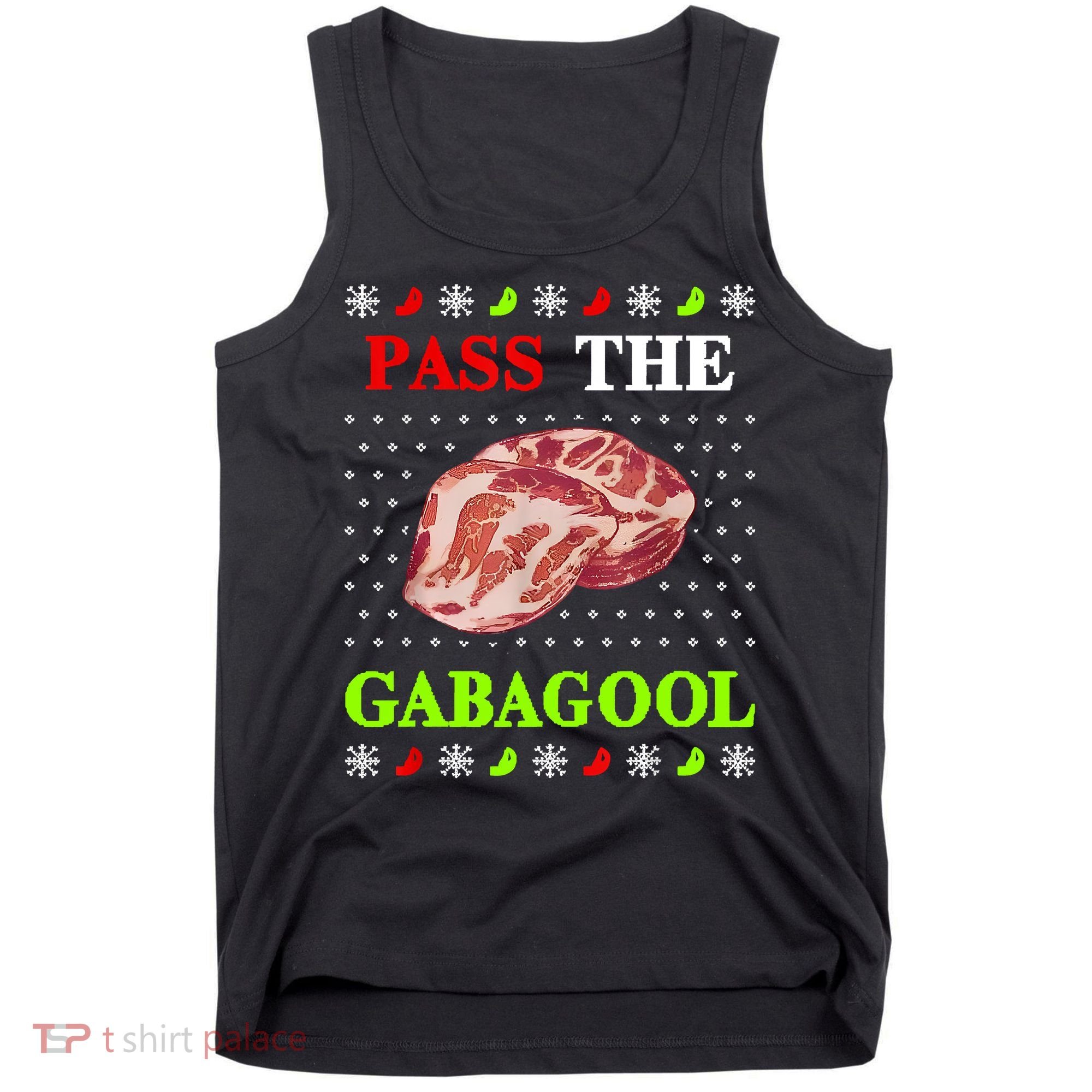 Funny Pass The Gabagool Tacky Ugly Christmas Gabagool Funny Tee Gift Tank Top