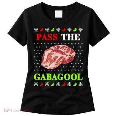 Funny Pass The Gabagool Tacky Ugly Christmas Gabagool Funny Tee Gift Women's T-Shirt